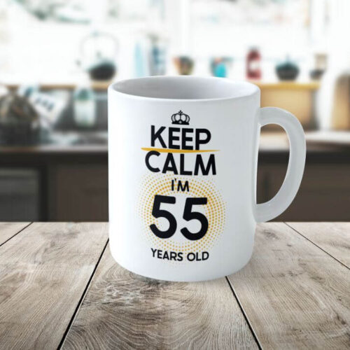 Cană personalizată Keep Calm I'm 55 years old