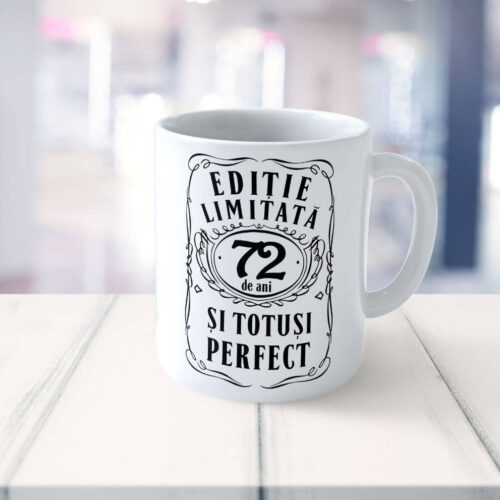 Cană personalizată Editie Limitata 72 de ani