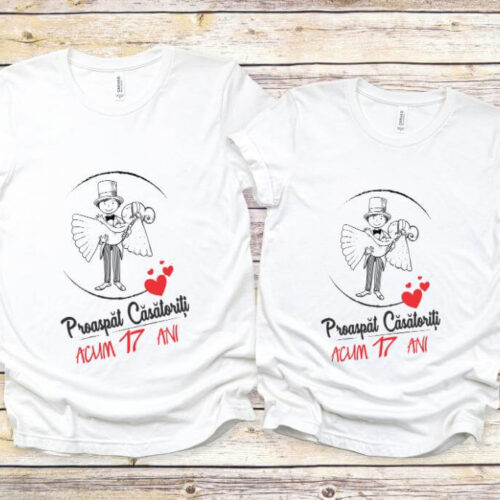 Set Tricouri Cuplu Personalizate – Proaspat Casatoriti acum 17 ani
