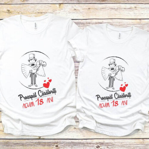 Set Tricouri Cuplu Personalizate – Proaspat Casatoriti acum 18 ani