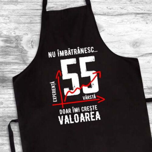 Șorț Personalizat Nu îmbătrânesc doar îmi crește valoarea - 55 ani