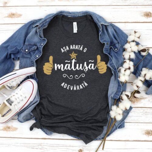 Tricou Așa arată o Mătusă adevărată