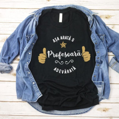 Tricou Așa arată o Profesoară adevărată