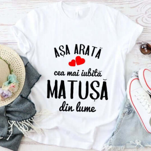 Tricou Așa arată cea mai iubită Mătușă din lume