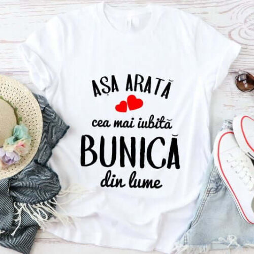 Tricou Așa arată cea mai iubită Bunică din lume