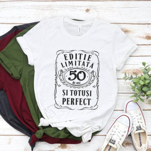 Tricou Editie Limitata 50 de Ani si Totusi Perfect
