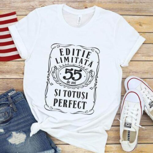 Tricou Editie Limitata 55 de Ani si Totusi Perfect