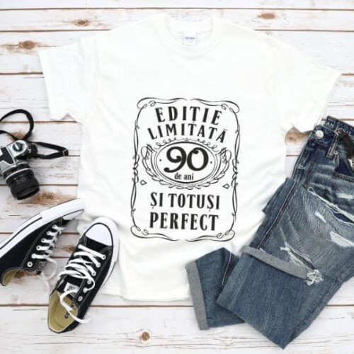 Tricou Editie Limitata 90 de Ani si Totusi Perfect