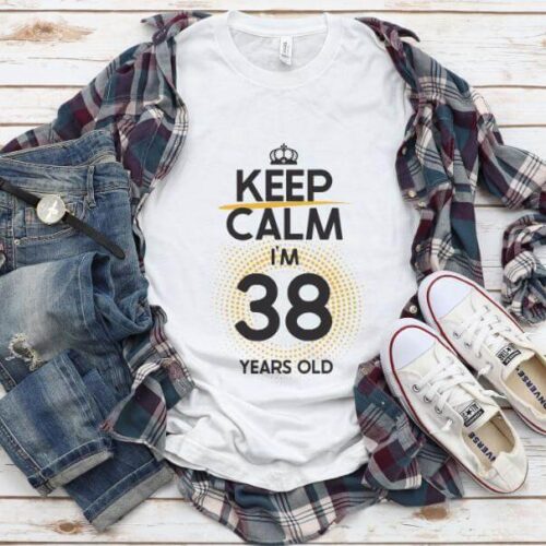 Tricou Keep Calm I’m 38 Years Old