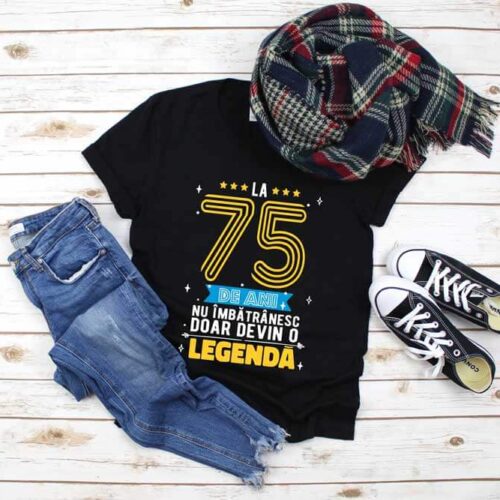 Tricou La 75 de ani nu imbatranesc doar devin o legenda
