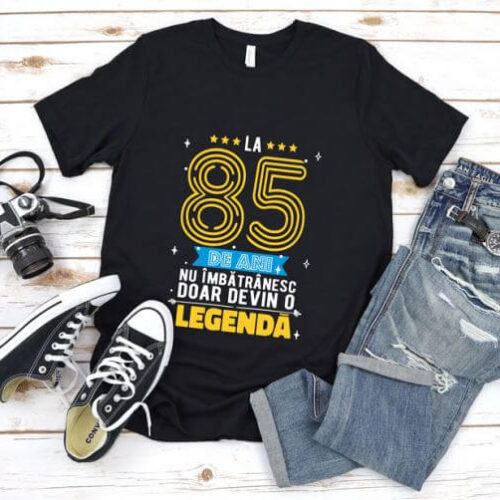 Tricou La 85 de ani nu imbatranesc doar devin o legenda
