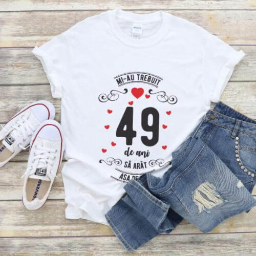 Tricou Mi-au trebuit 49 de ani sa arat asa de bine Model3