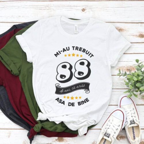 Tricou Mi-au trebuit 88 de ani sa arat asa de bine Model6