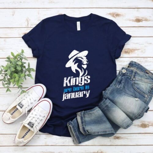 Tricou Kings are born in January
