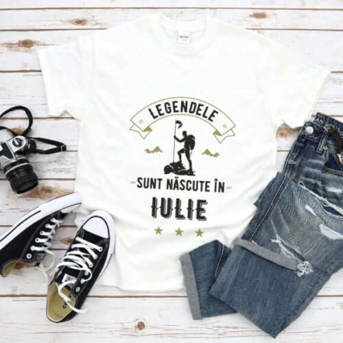 Tricou Legendele sunt nascute in Iulie