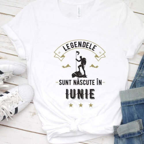 Tricou Legendele sunt nascute in Iunie