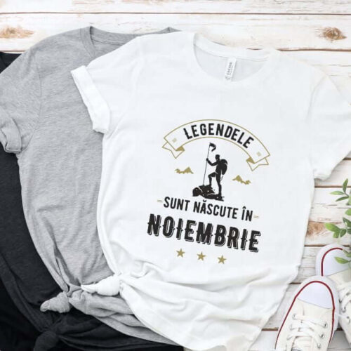 Tricou Legendele sunt nascute in Noiembrie