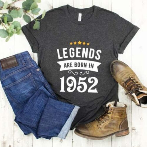 Tricou Personalizat Legends are born in 1952
