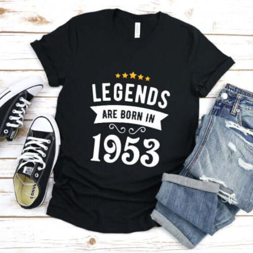 Tricou Personalizat Legends are born in 1953