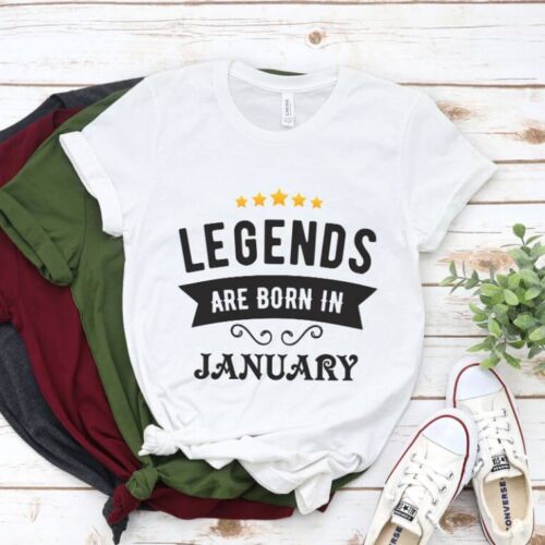 Tricou Legends are born in January