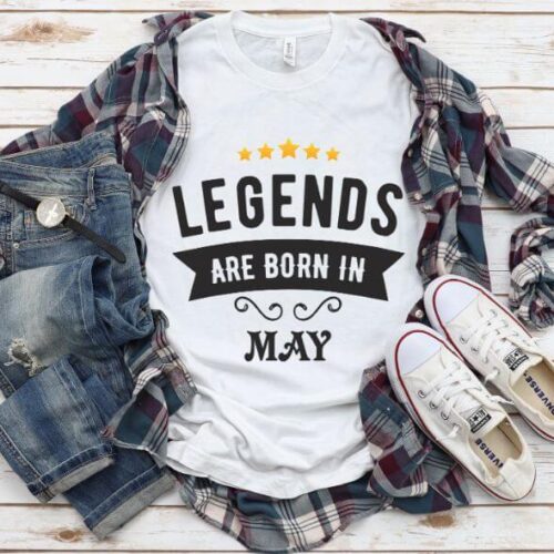 Tricou Legends are born in May