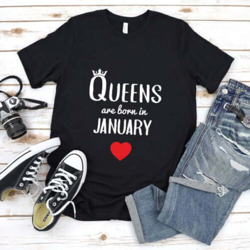 Tricou Queens are born in January