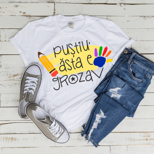 Tricou Pustiu Asta E Grozav