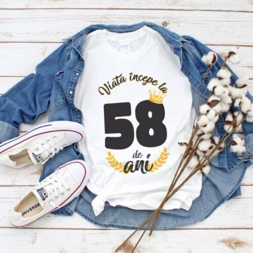 Tricou Viata Incepe La 58 de ani Model2 MODEL2