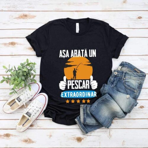 Tricou Așa Arată Un Pescar Extraordinar