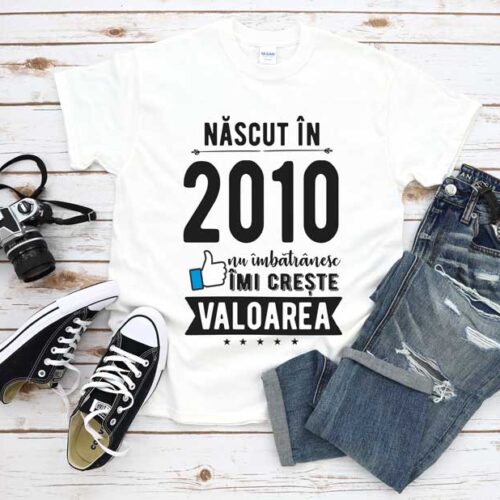 Tricou Nascut in 2010