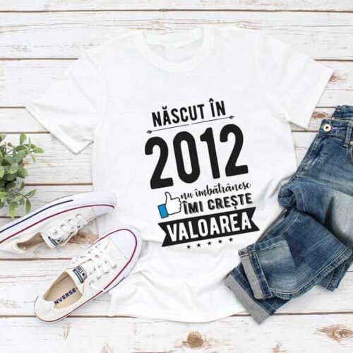 Tricou Nascut in 2012