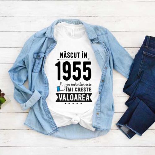 Tricou Nascut in 1955