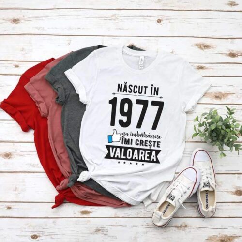 Tricou Nascut in 1977