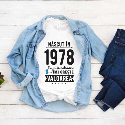 Tricou Nascut in 1978