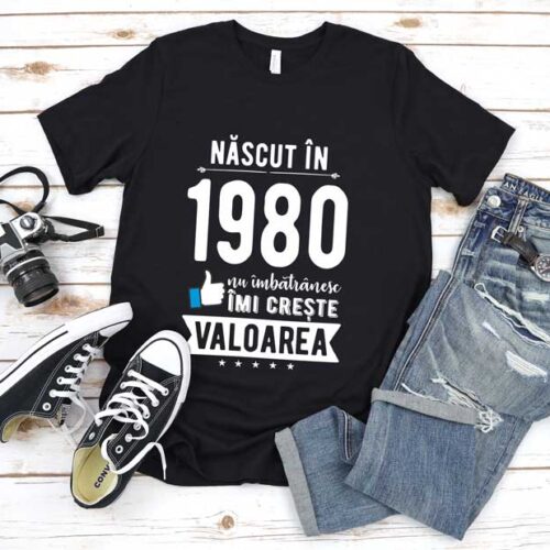 Tricou Nascut in 1980