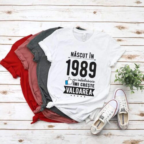 Tricou Nascut in 1989
