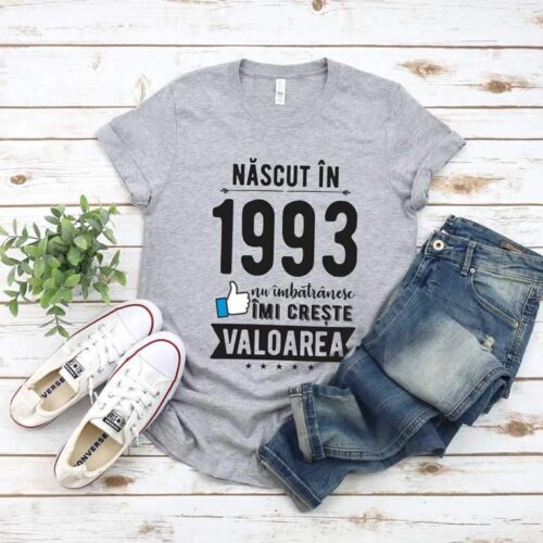 Tricou Nascut in 1993