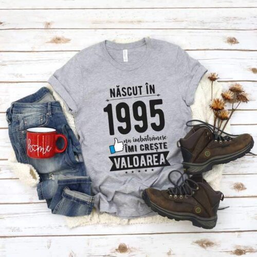 Tricou Nascut in 1995