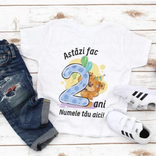 Tricou personalizat Astăzi fac 2 ani