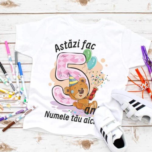 Tricou personalizat Astăzi fac 5 ani